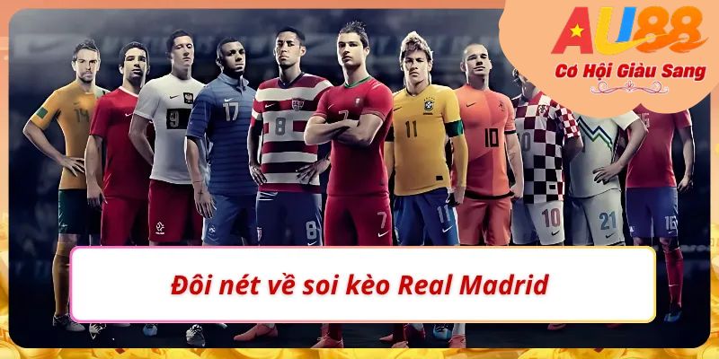 Giới thiệu nhanh về phong cách soi kèo Real Madrid