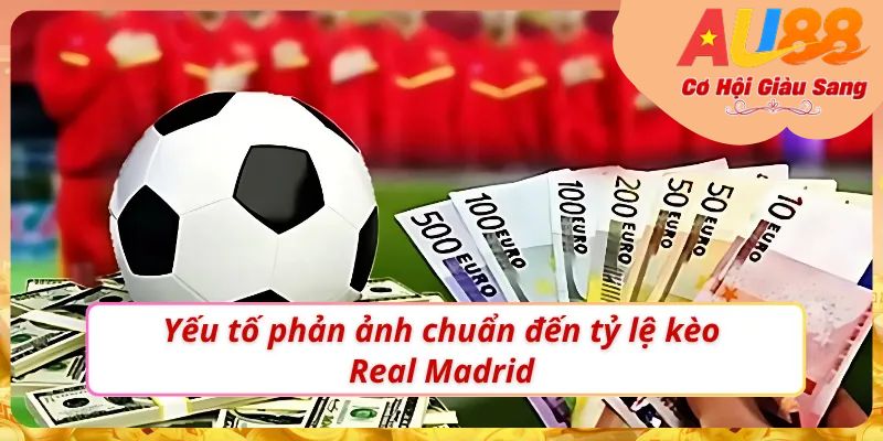 Soi kèo Real Madrid như một bet thủ chuyên nghiệp